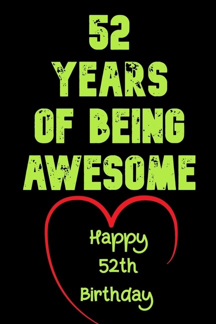 Front cover_52 Years Of Being Awesome Happy 52th Birthday