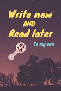 Couverture_write now and read later, to my son