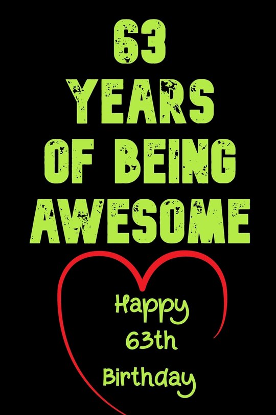Couverture_63 Years Of Being Awesome Happy 63th Birthday