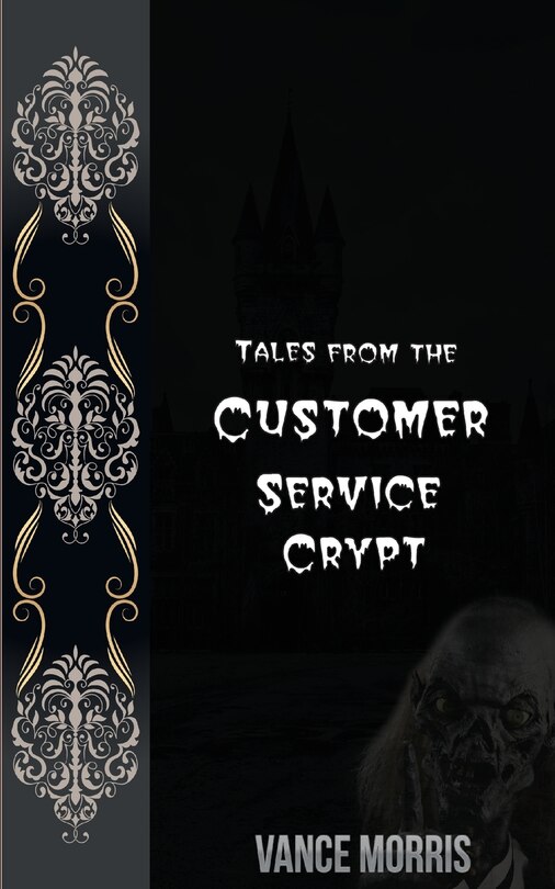 Front cover_Tales From The Customer Service Crypt