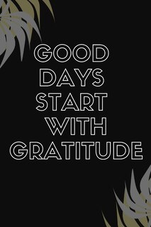 Couverture_Good Days Start With Gratitude