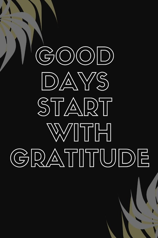 Couverture_Good Days Start With Gratitude