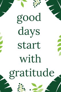 Front cover_Good Days Start With Gratitude