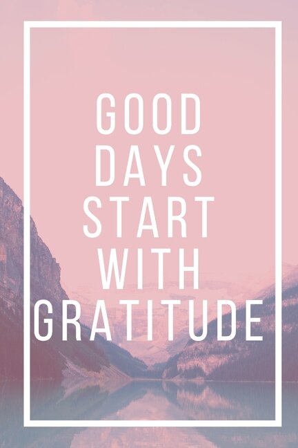 Couverture_Good Days Start With Gratitude