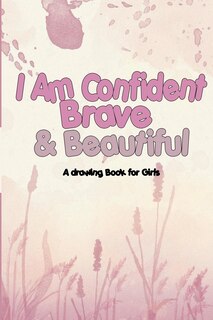 Front cover_I Am Confident, Brave & Beautiful
