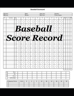 Baseball Score Record: The quality Record Keeping Book for Baseball Teams and Fans at Any range 110 pages 8,5 x11 inches
