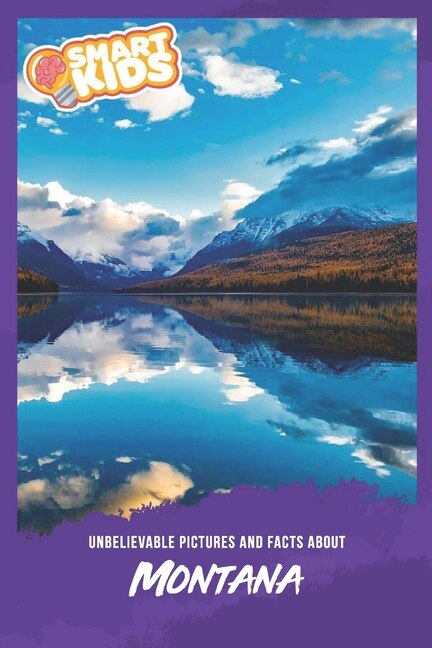 Unbelievable Pictures and Facts About Montana