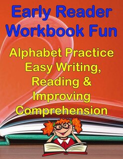 Couverture_Early Readers Workbook Fun Alphabet & Easy Writing, Reading & Improving Comprehension