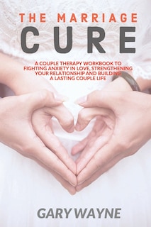 Front cover_The Marriage Cure