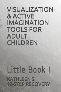 Front cover_Visualization & Active Imagination Tools for Adult Children