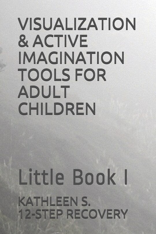 Front cover_Visualization & Active Imagination Tools for Adult Children