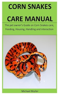 Front cover_Corn Snakes Care Manual