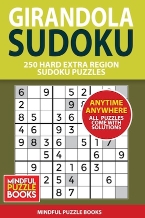 Girandola Sudoku: 250 Hard Extra Region Sudoku Puzzles