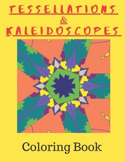 Front cover_Tessellations & Kaleidoscopes
