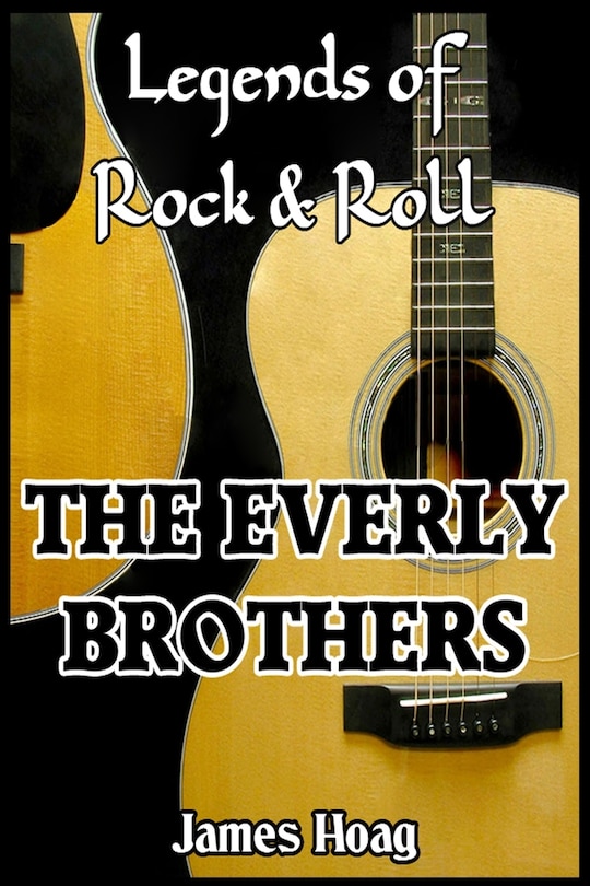 Front cover_Legends of Rock & Roll - The Everly Brothers