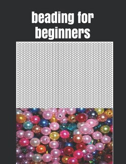 beading for beginners: Seed Bead Pattern book sheet to Create Your Own Designs