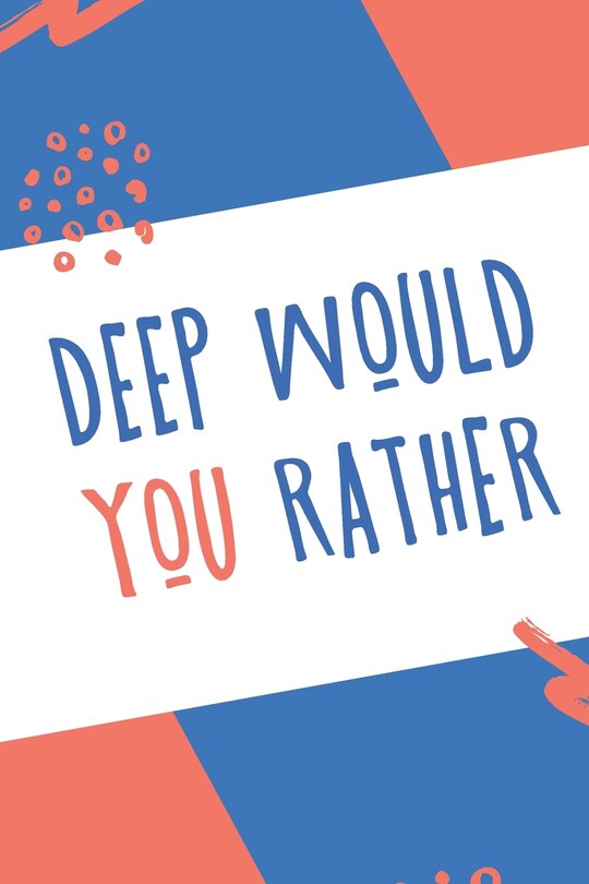 Front cover_Deep Would You Rather