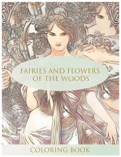 Couverture_Fairies and Flowers of the Woods Coloring Book