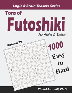Front cover_Tons of Futoshiki for Adults & Seniors