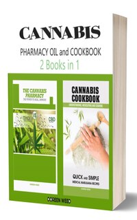 Front cover_Cannabis (Marijuana) Pharmacy OIL and Cookbook