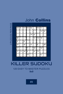 Front cover_Killer Sudoku - 120 Easy To Master Puzzles 9x9 - 8