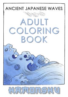Front cover_Ancient Japanese Waves Adult Coloring Book Hamonshu