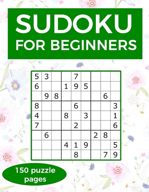 Sudoku for Beginners A collection of sudoku puzzles for beginners