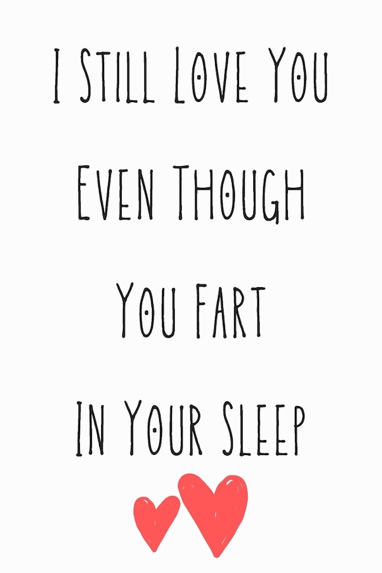 Couverture_I Still Love You Even Though You Fart In Your Sleep