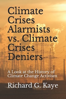 Couverture_Climate Crises Alarmists vs. Climate Crises Deniers