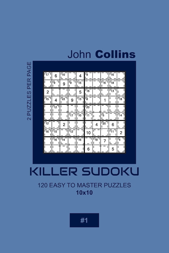 Front cover_Killer Sudoku - 120 Easy To Master Puzzles 10x10 - 1
