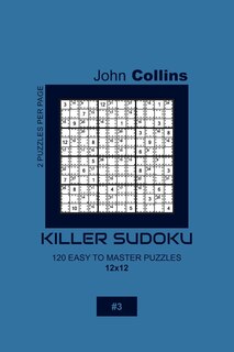 Front cover_Killer Sudoku - 120 Easy To Master Puzzles 12x12 - 3