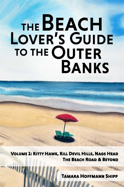 Front cover_The Beach Lover's Guide to the Outer Banks - Volume 1