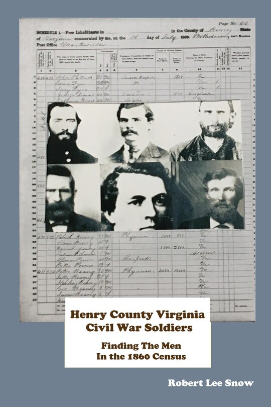 Henry County Virginia Civil War Soldiers Finding the Men in the 1860