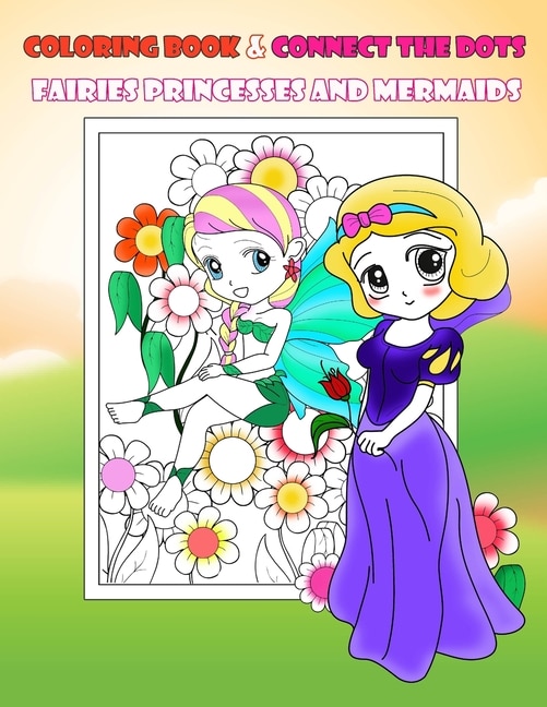 Couverture_Coloring Book & Connect The Dots Fairies Princesses And Mermaids