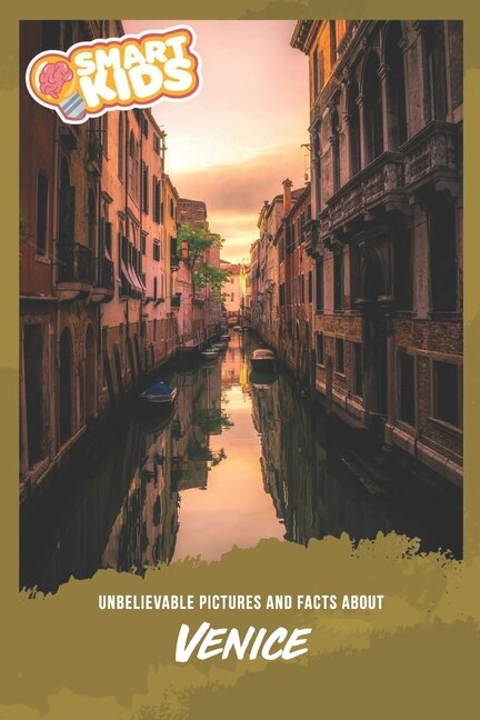 Front cover_Unbelievable Pictures and Facts About Venice