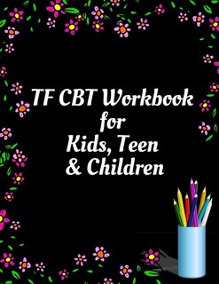 Couverture_TF CBT Workbook for Kids, Teen and Children