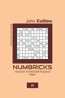 Front cover_Numbricks - 120 Easy To Master Puzzles 11x11 - 6