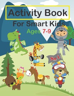 Front cover_Activity Book For Smart Kids Ages 7-9