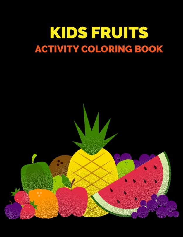 Couverture_Kids Fruits Activity Coloring Book
