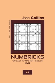 Couverture_Numbricks - 120 Easy To Master Puzzles 12x12 - 5