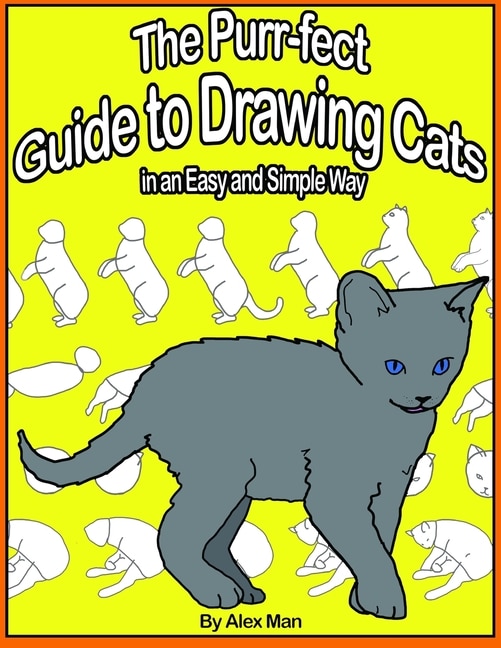 Front cover_The Purr-fect Guide to Drawing Cats in an Easy and Simple Way