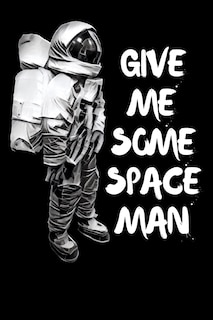 Front cover_Give Me Some Space Man