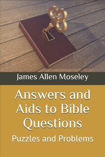 Front cover_Answers and Aids to Bible Questions, Puzzles and Problems