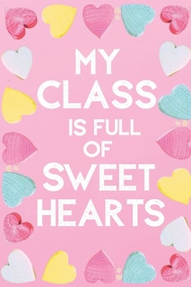 Front cover_My Class Is Full Of Sweet Hearts