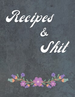 Front cover_Recipes & Shit