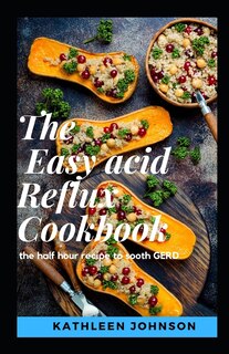 Couverture_The Easy Acid Reflux Cookbook