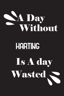 Couverture_A day without karting is a day wasted