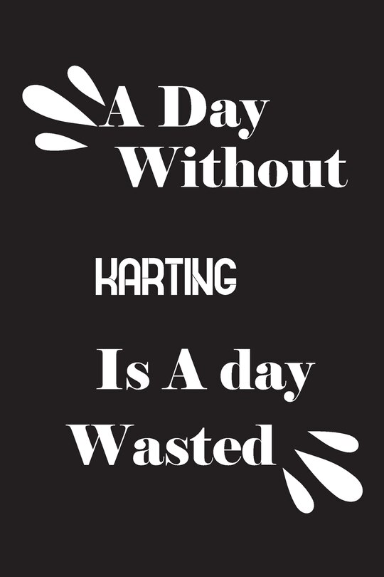 Couverture_A day without karting is a day wasted