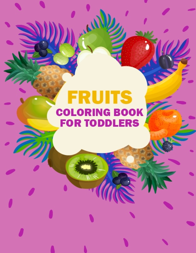Couverture_Fruits Coloring Book for Toddlers