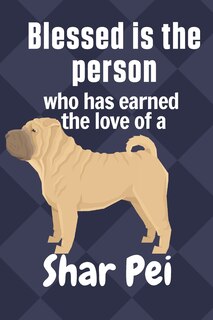 Couverture_Blessed is the person who has earned the love of a Shar Pei
